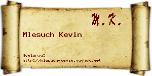 Mlesuch Kevin névjegykártya
